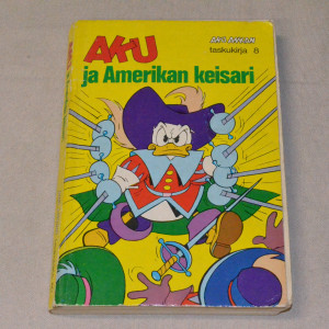 Aku Ankan taskukirja 08 Aku ja Amerikan keisari (1.p.)